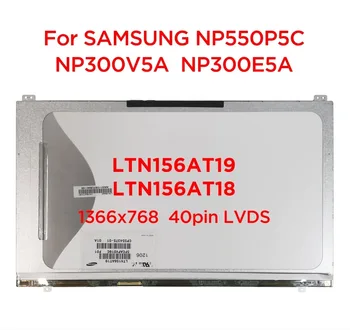 15.6 LCD Ekran LTN156AT19 F01 001 501 801 LTN156AT18 N156BGE-L51 L52 L62 SAMSUNG NP300v5a NP550P5C NP300E5A 40pin LVDS